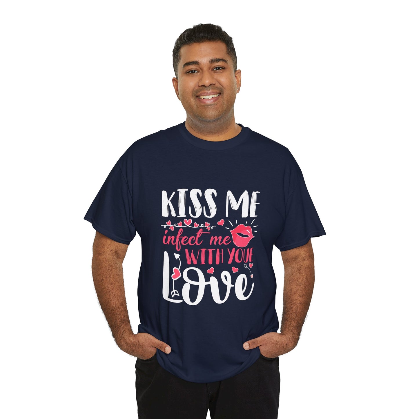 Kiss Me Infect Me With Your Love Unisex Heavy Cotton Tee