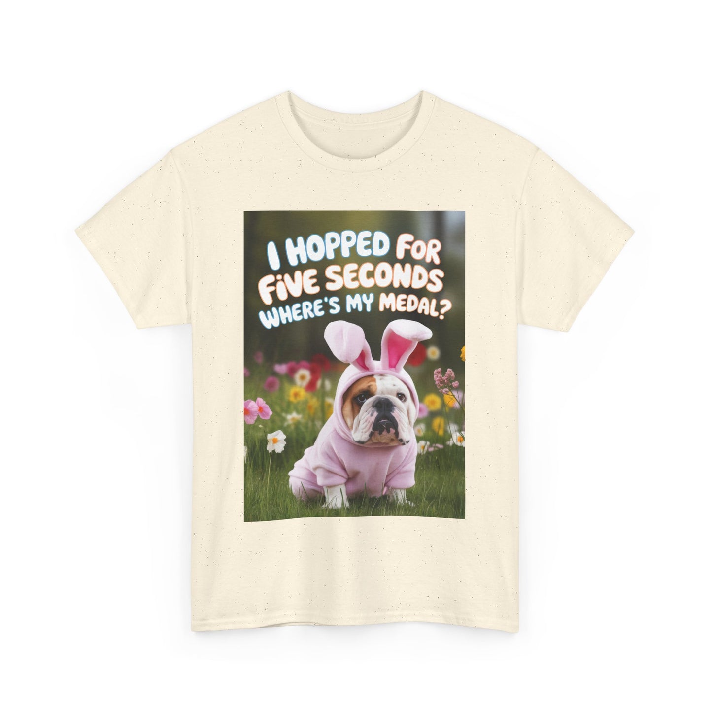 "I Hopped for Five Seconds, Where's My Medal?" Funny Unisex Heavy Cotton Tee