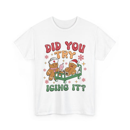 Did You try Icing It? Unisex Heavy Cotton Tee