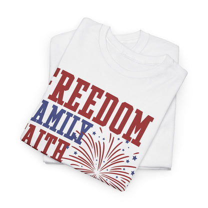 Freedom Family Faith 4th of July Freedom Tee, Family & Friends Shirt, Fireworks Celebration Top, Unisex Cotton T-Shirt, Patriotic Holiday Wear