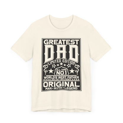 Greatest Dad T-Shirt, Father's Day Gift, Unisex Jersey Tee, Dad Humor Shirt, Limited Edition, Unique Father's Day Apparel