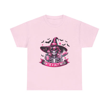 Dont Be A Salty Witch Pink Unisex Heavy Cotton Tee