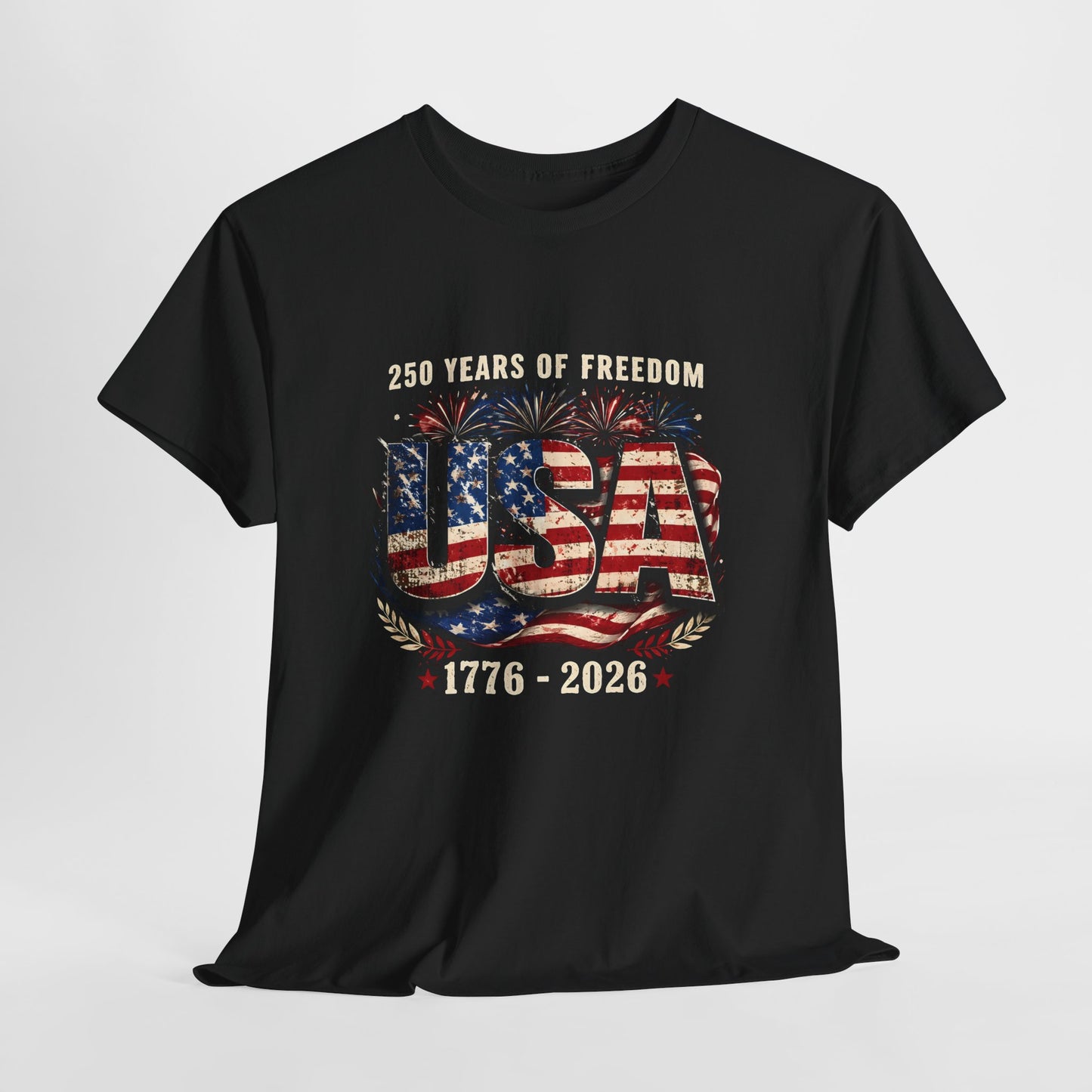 USA 250 Years of Freedom T-Shirt — 1776-2026 Patriotic Fourth of July Tee
