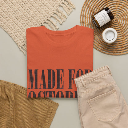 Made For October Unisex Heavy Cotton Tee