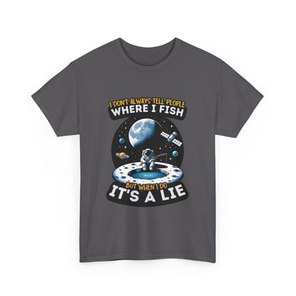 Where I Fish Its A Lie Unisex Heavy Cotton Tee