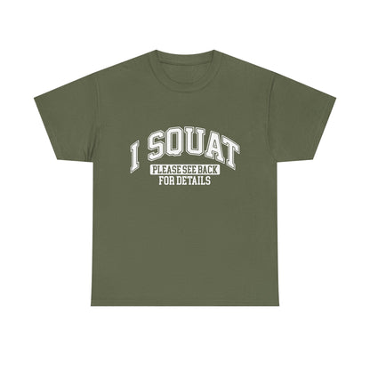 I Squat Please See Back For Details Unisex Cotton Tee - Comfortable Everyday Wear