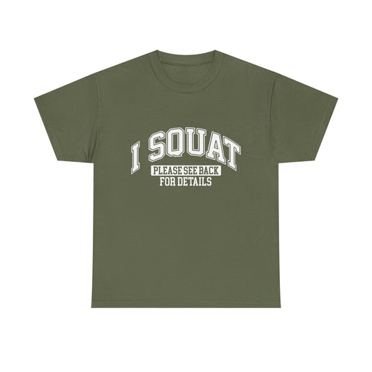 I Squat Please See Back For Details Unisex Cotton Tee - Comfortable Everyday Wear