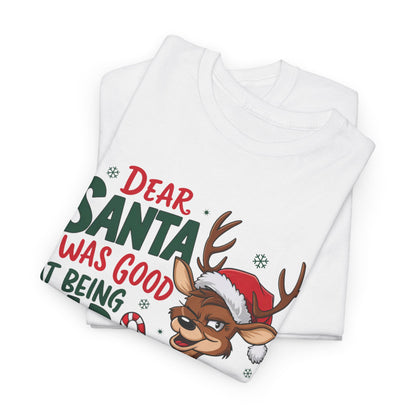 Dear Santa I Was Good At Being Bad Does That Count? Unisex Heavy Cotton Tee