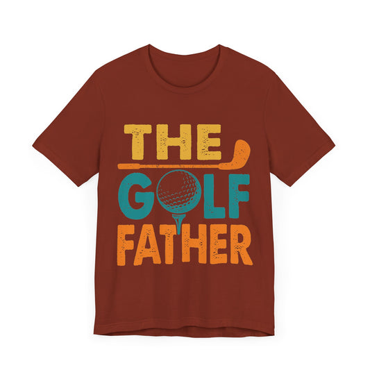 The Golf Father Short Sleeve Tee, Funny Golf T-Shirt, Unisex Golf Apparel, Great Gift for Dads, Father's Day Golf Shirt, Casual Wear
