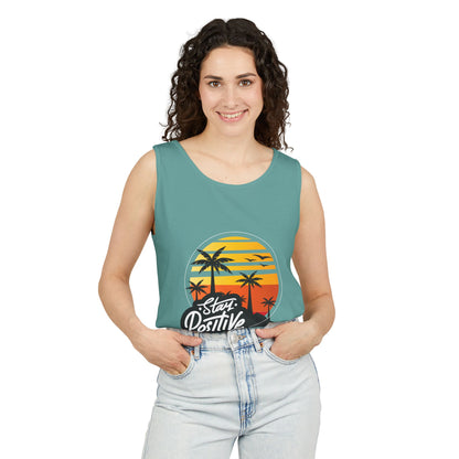 Stay Positive Unisex Garment-Dyed Tank Top