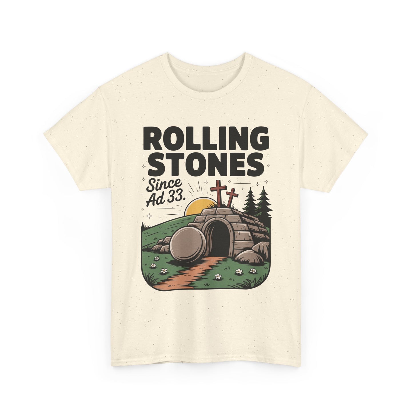Rolling Stones Since AD 33 Tee — Christian Easter Resurrection T‑Shirt