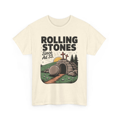 Rolling Stones Since AD 33 Tee — Christian Easter Resurrection T‑Shirt