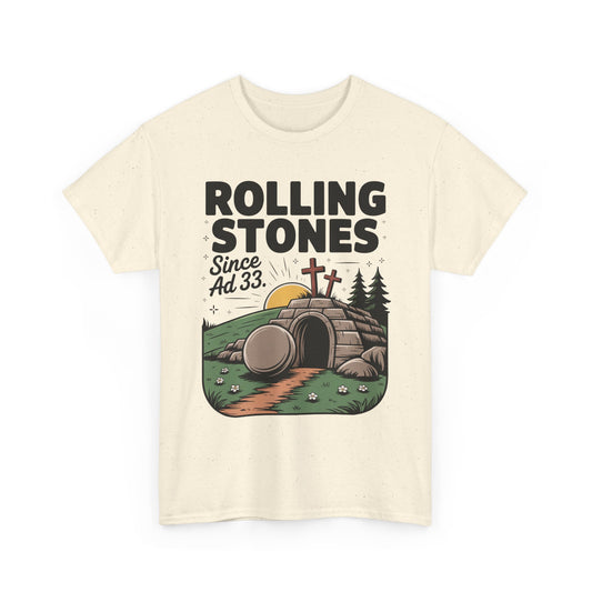 Rolling Stones Since AD 33 Tee — Christian Easter Resurrection T‑Shirt