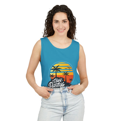 Stay Positive Unisex Garment-Dyed Tank Top