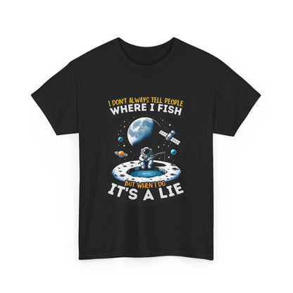 Where I Fish Its A Lie Unisex Heavy Cotton Tee