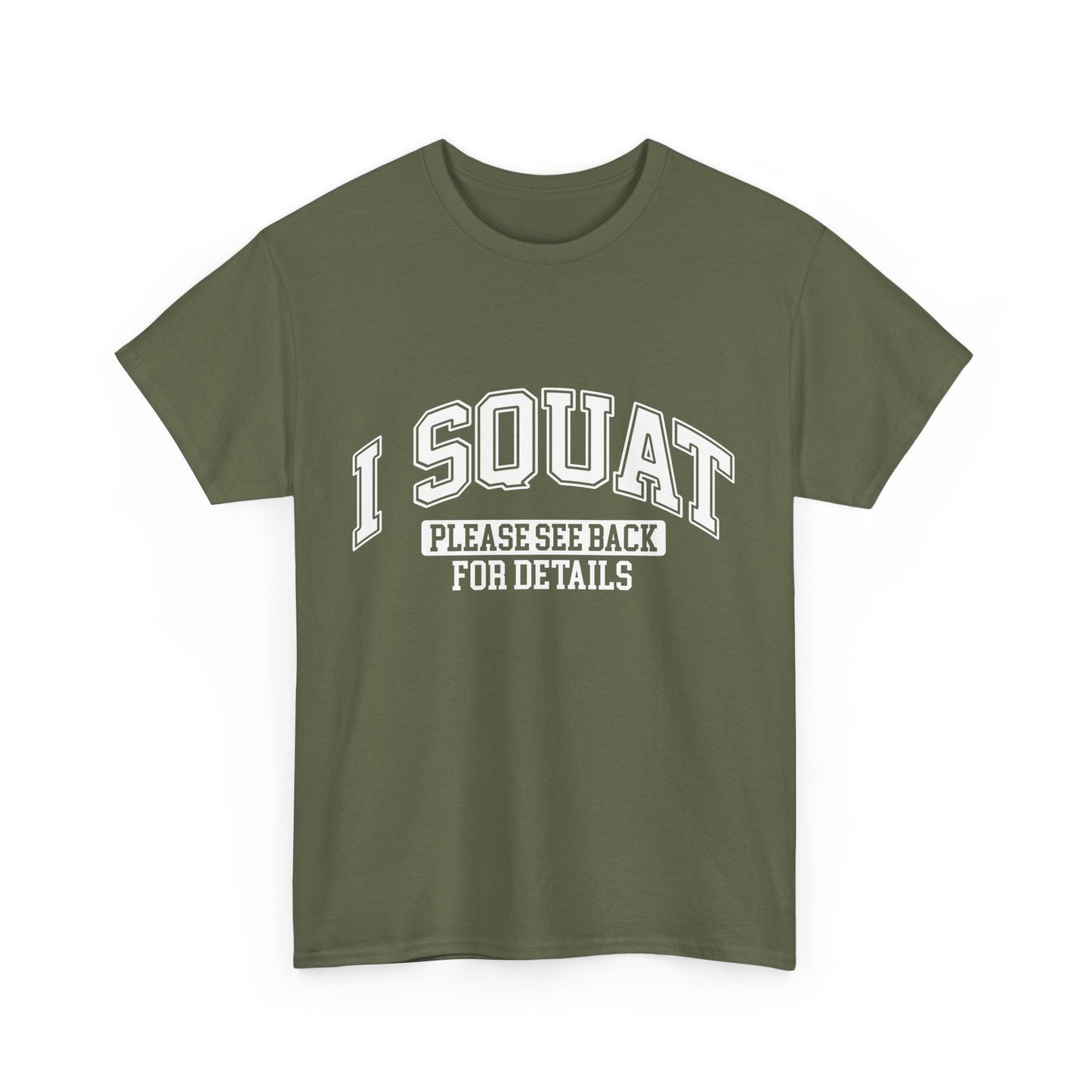 I Squat Please See Back For Details Unisex Cotton Tee - Comfortable Everyday Wear