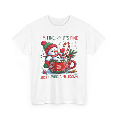 “I’m Fine, It’s Fine… Just Having a Meltdown” Snowman Funny Holiday T‑Shirt