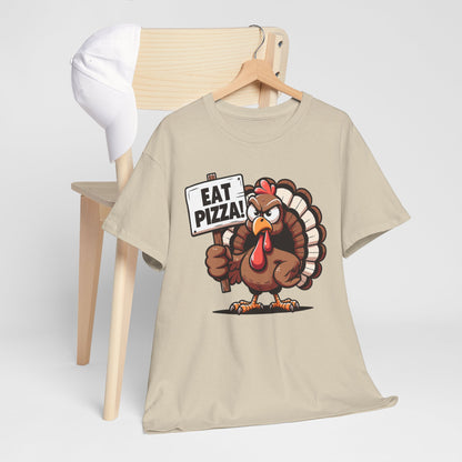 Turkey Holding 'Eat Pizza!' Sign T-Shirt - Funny Thanksgiving Anti-Turkey Tee