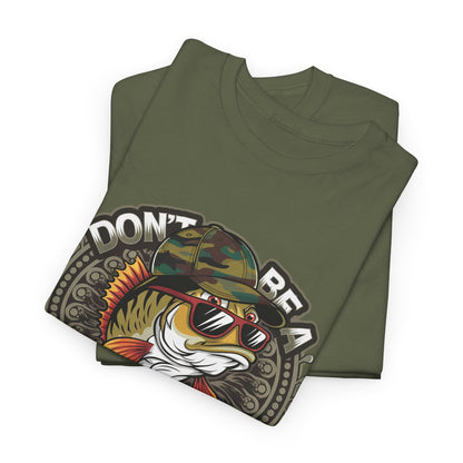 Don't Be a Basshole Unisex Heavy Cotton Tee - Perfect Fishing Gift