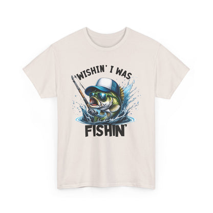 Wishin I was Fishin Unisex Heavy Cotton Tee