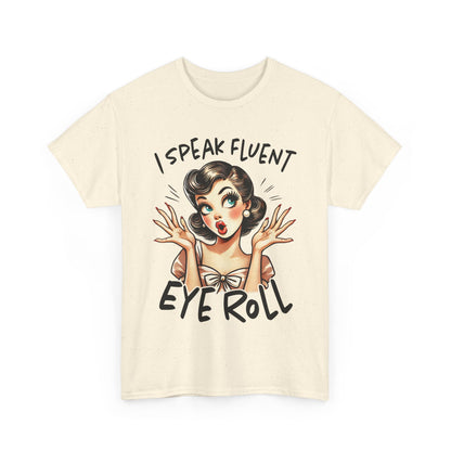 I Speak Eye Roll Tee | Funny Graphic T-Shirt, Gift for Sarcastic Friends, Casual Wear, Humor Apparel, Unisex Cotton Shirt