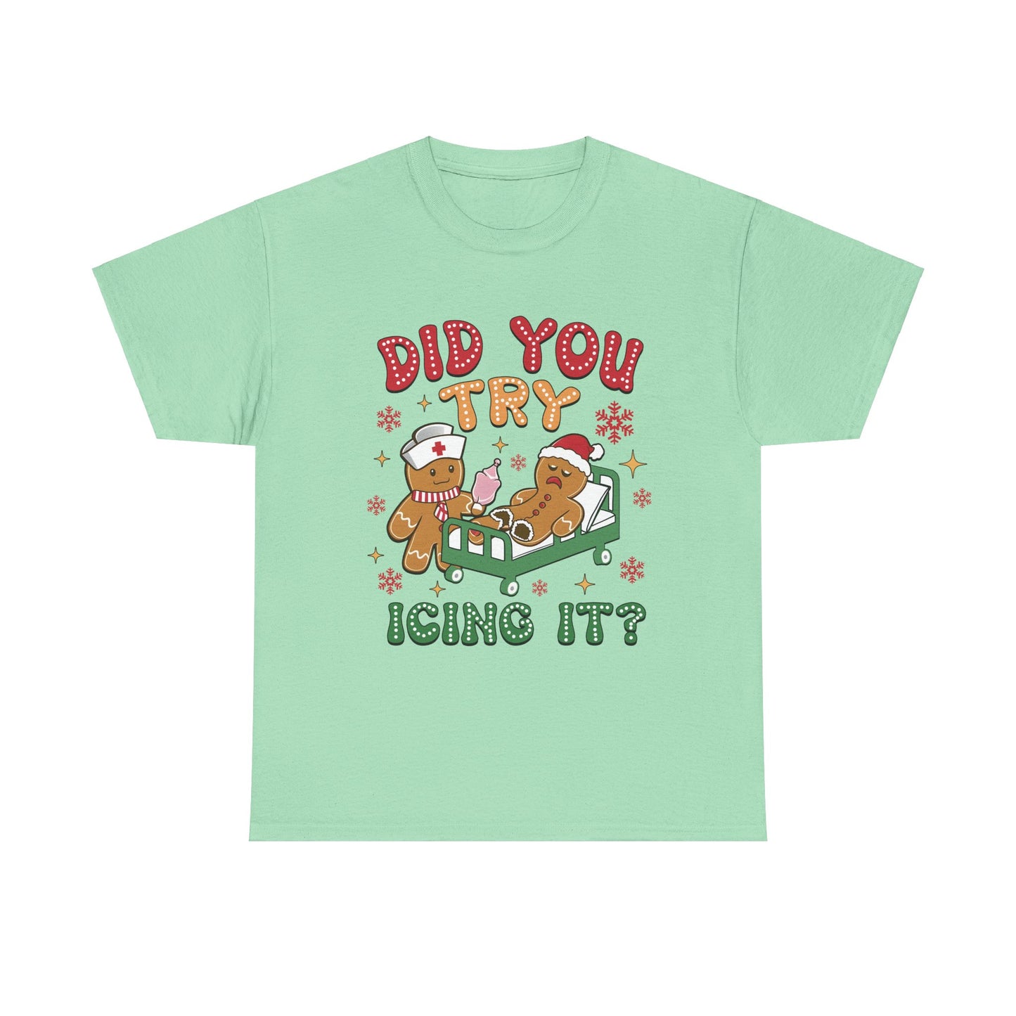 Did You try Icing It? Unisex Heavy Cotton Tee