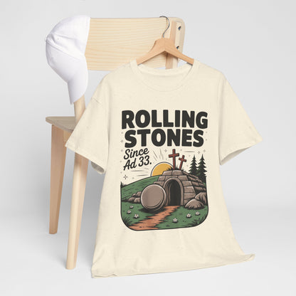 Rolling Stones Since AD 33 Tee — Christian Easter Resurrection T‑Shirt