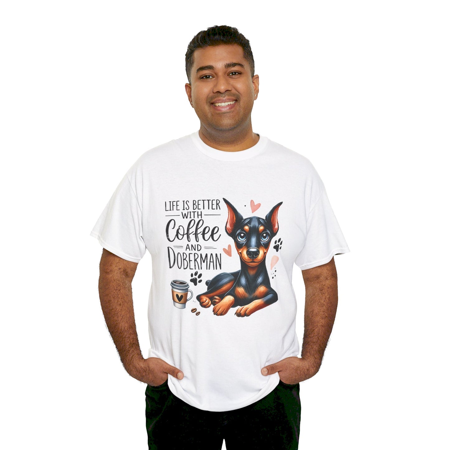 Life Is Better With Coffee And Doberman Unisex Heavy Cotton Tee