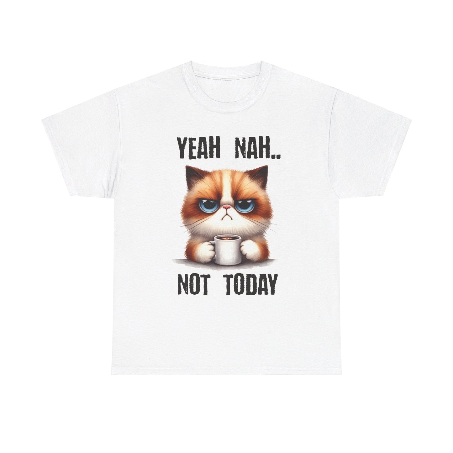 Yeah Nah Not Today Cat Unisex Heavy Cotton Tee