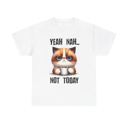 Yeah Nah Not Today Cat Unisex Heavy Cotton Tee