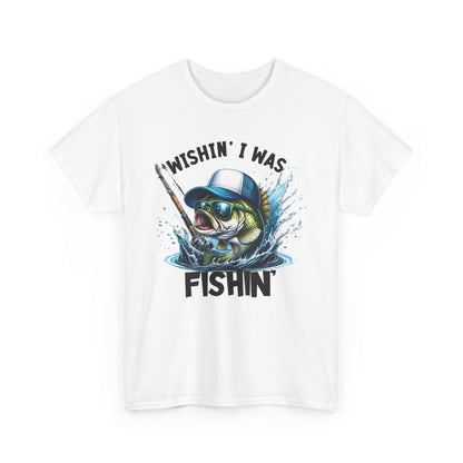Wishin I was Fishin Unisex Heavy Cotton Tee