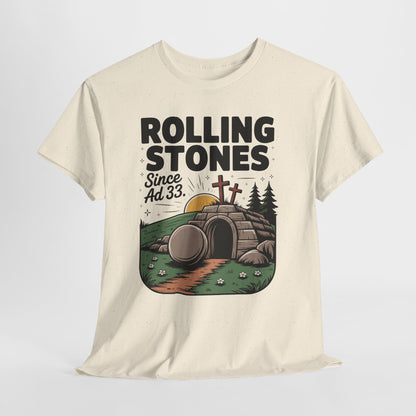Rolling Stones Since AD 33 Tee — Christian Easter Resurrection T‑Shirt