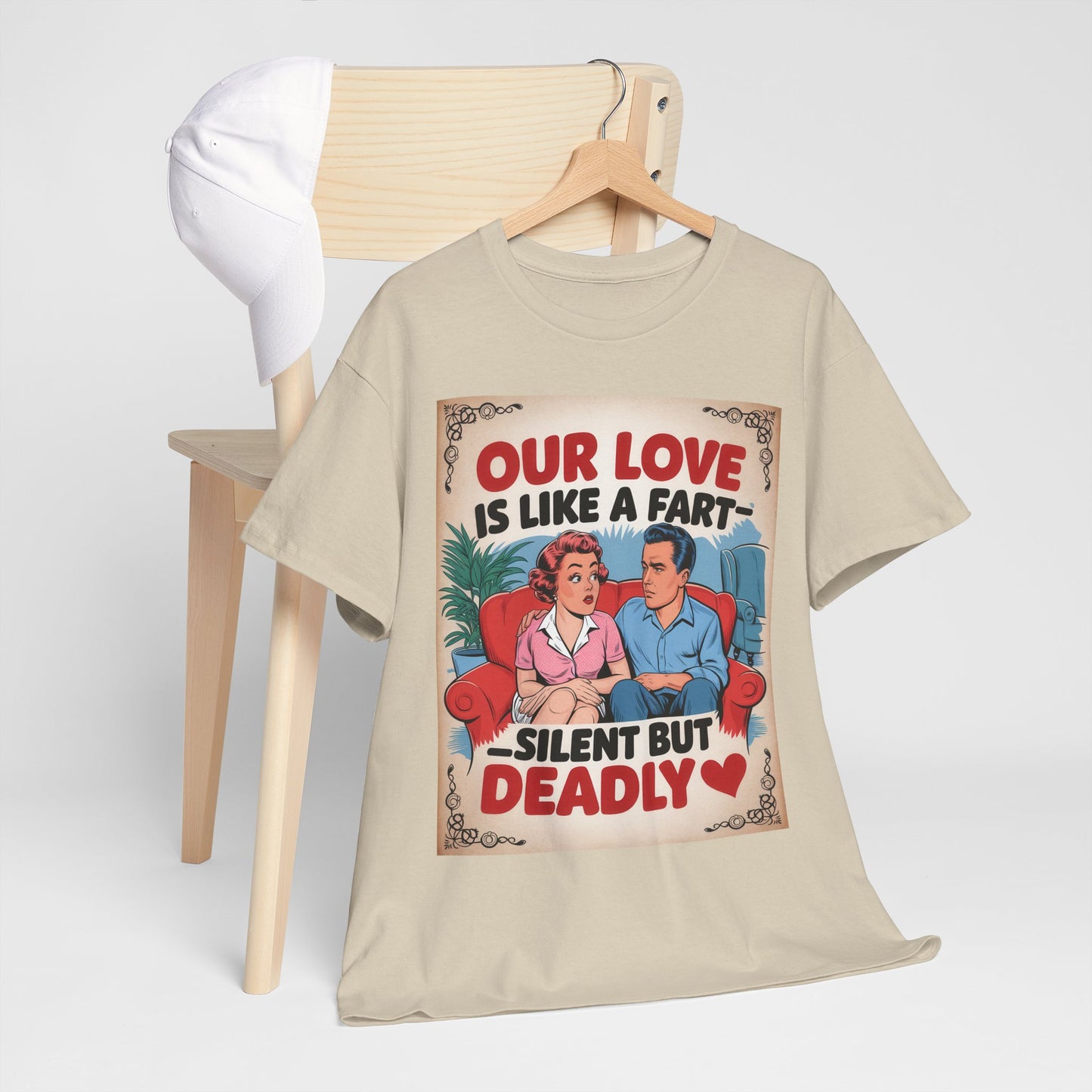 Funny Retro Couple T‑Shirt — "Our Love Is Like A Fart: Silent But Deadly"