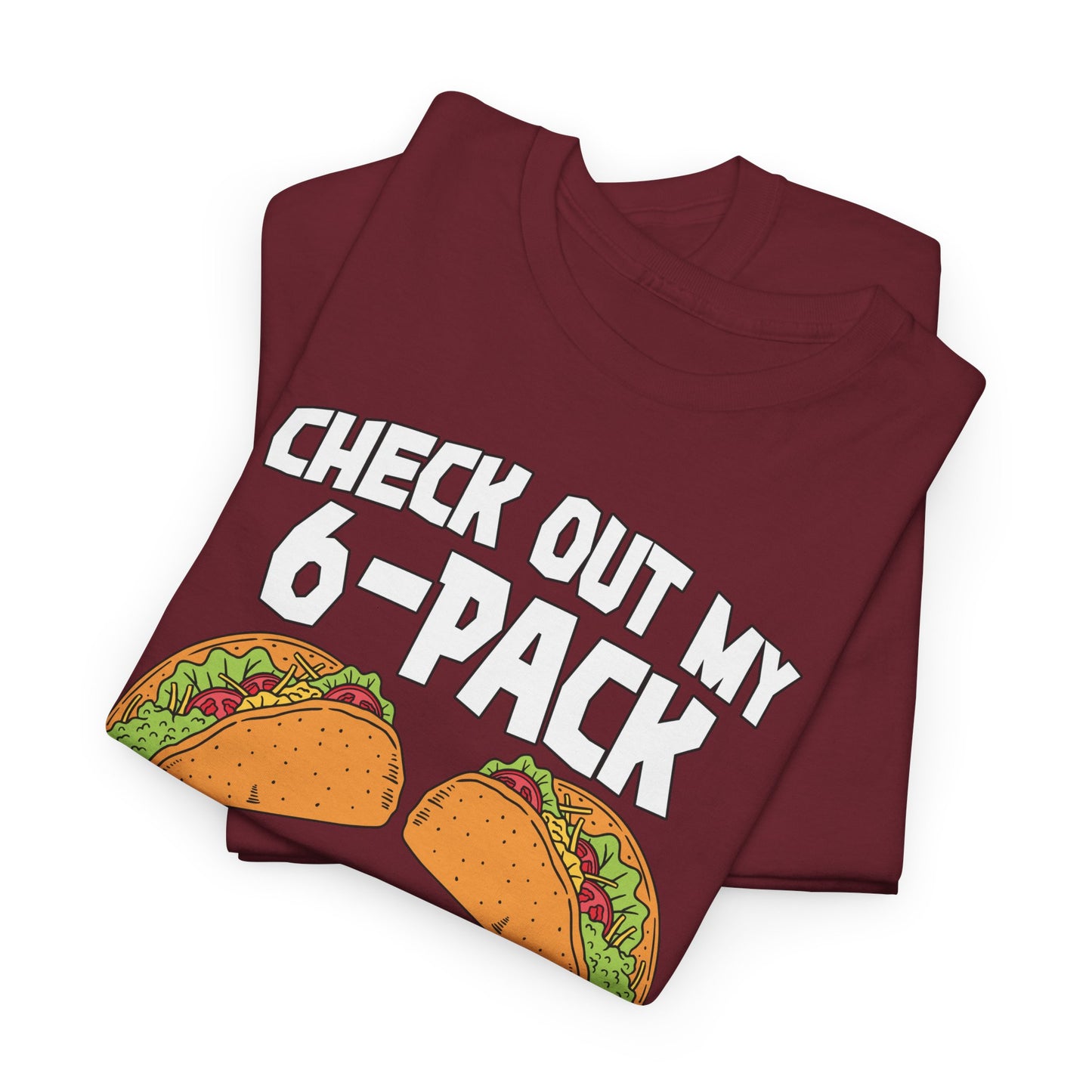 Check Out My 6-Pack Shirt Funny Taco Unisex Heavy Cotton Tee