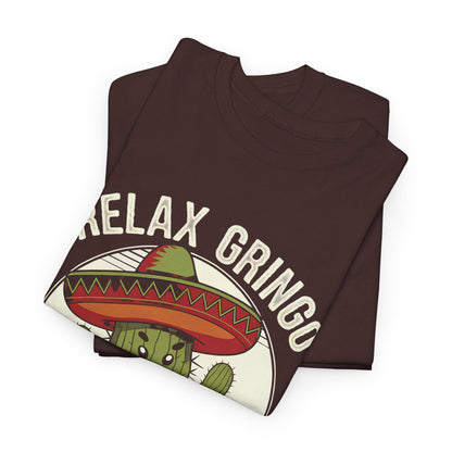 Relax Gringo, I'm Legal Cactus Humor Tee Funny Unisex Cotton Shirt, Casual Wear, Gift for Friends, Summer Vibes, Party Shirt