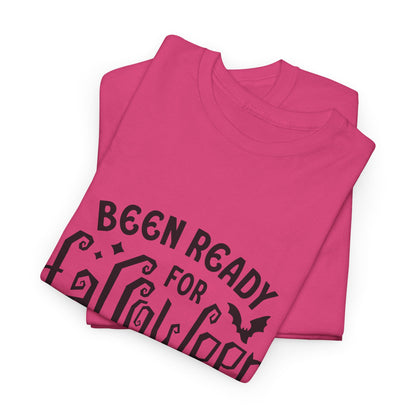 Been Ready Since Last Halloween Unisex Heavy Cotton Tee