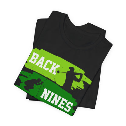 Back Nines Matter, Golf Tee, Sports Shirt, Gift for Golfers, Green and Blue Design, Casual Wear Unisex Jersey Short Sleeve Tee