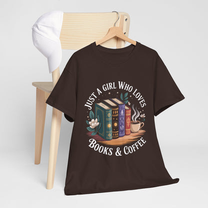 Just a Girl Who Loves Books & Coffee Books & Coffee T‑Shirt Literary Tee