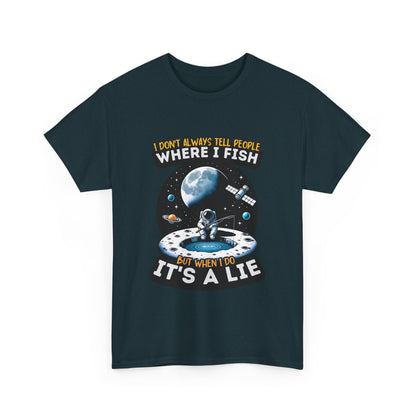Where I Fish Its A Lie Unisex Heavy Cotton Tee