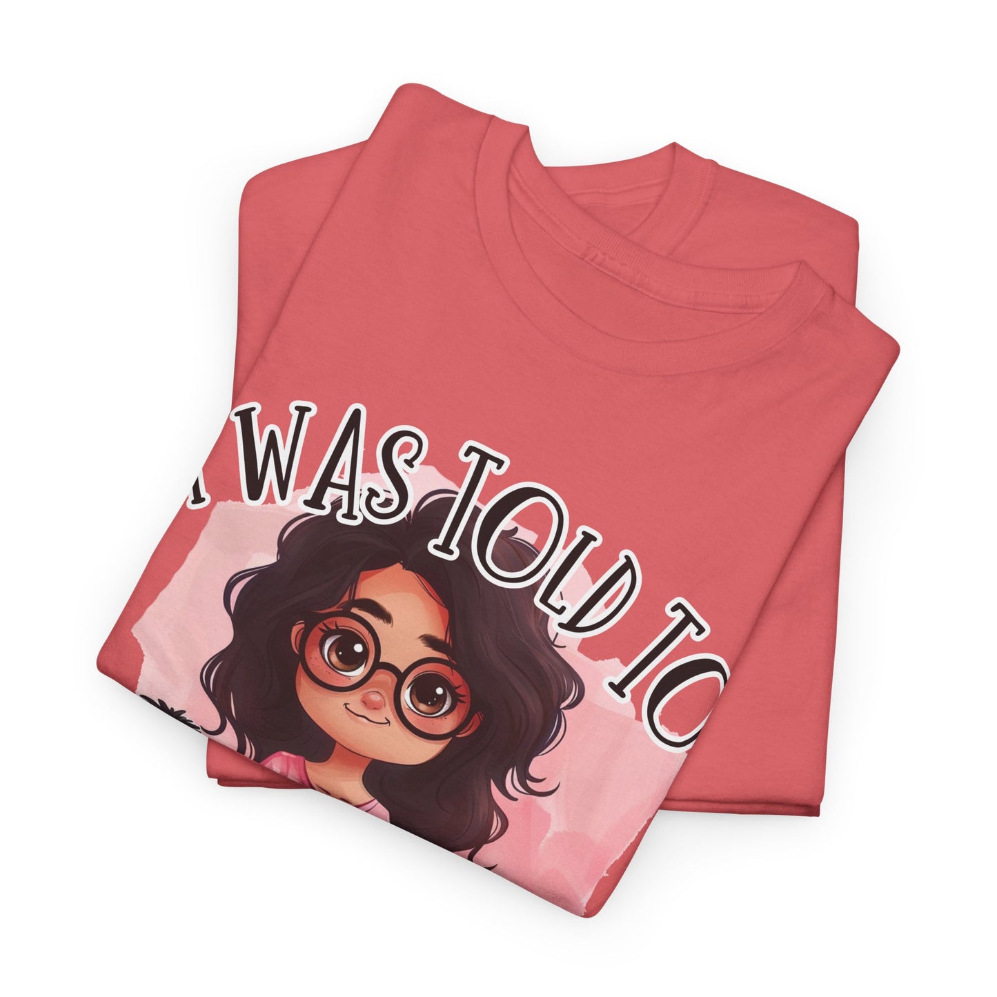 I Was Told To Check My Attitude Yup Still There Unisex Heavy Cotton Tee