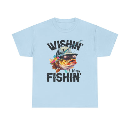 Whishin I Was Fishin Fishing Themed Unisex Heavy Cotton Tee - 'Wishin' I Was Fishin' T-Shirt, Fun Fishing Apparel, Fisherman Gift, Outdoor Clothing, Casual Wear