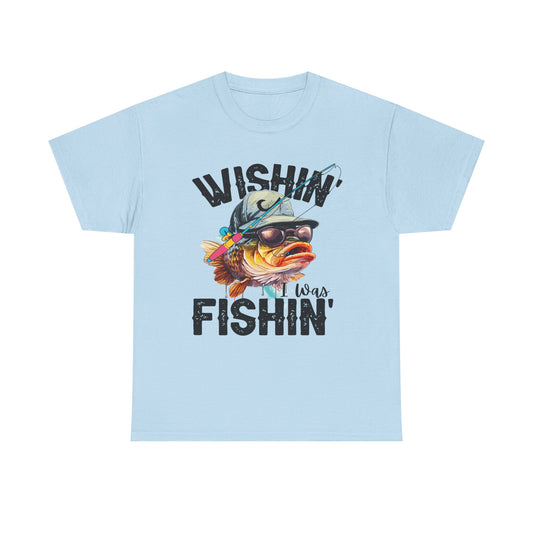 Whishin I Was Fishin Fishing Themed Unisex Heavy Cotton Tee - 'Wishin' I Was Fishin' T-Shirt, Fun Fishing Apparel, Fisherman Gift, Outdoor Clothing, Casual Wear
