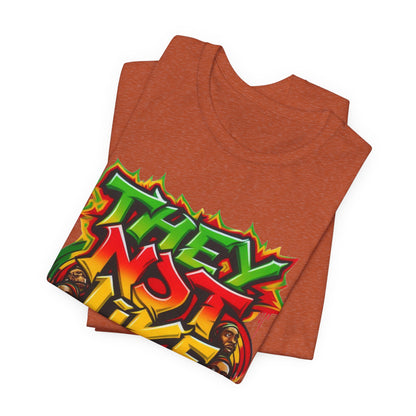 They Not Like Us Graphic Tee - Unisex Jersey Short Sleeve Shirt