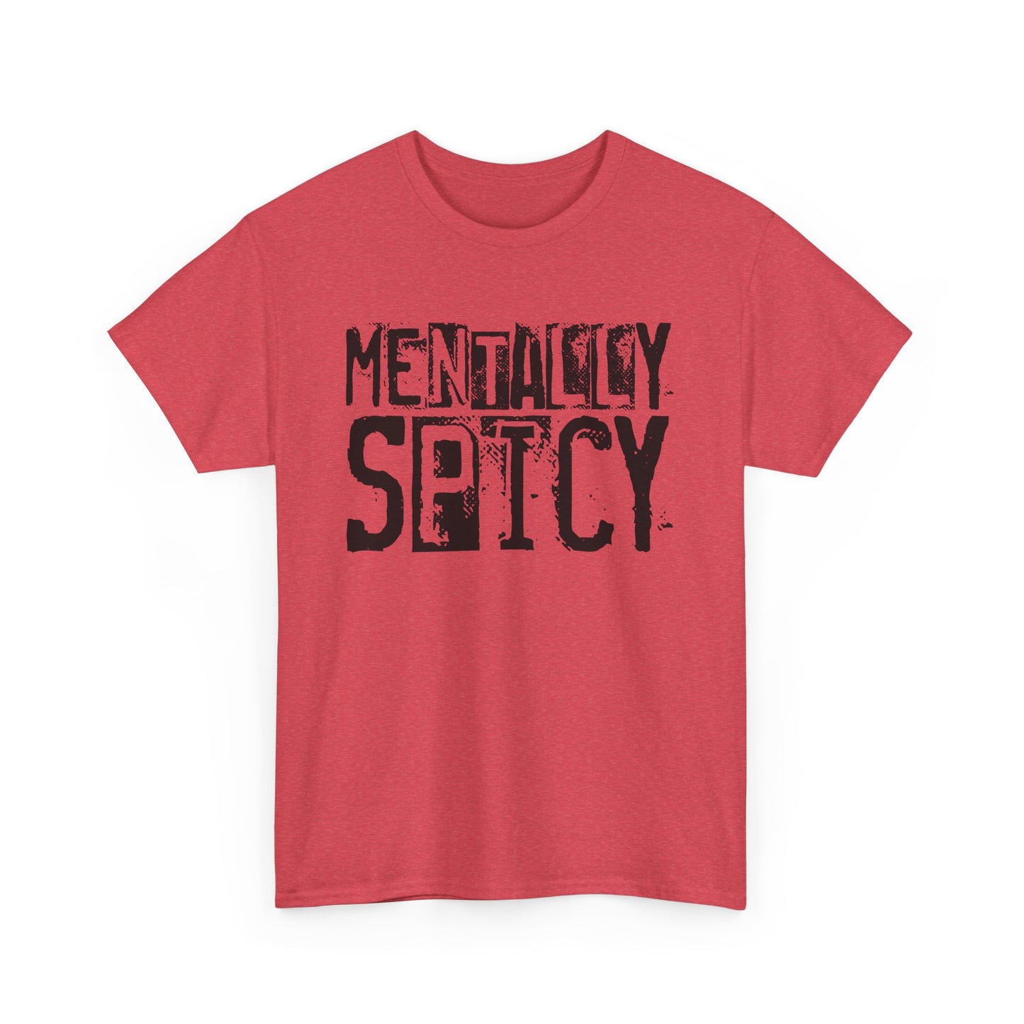 Mentally Spicy Unisex Heavy Cotton Tee Graphic T-Shirt, Casual Wear, Gift for Friends, Self-Care Reminder, Everyday Comfort