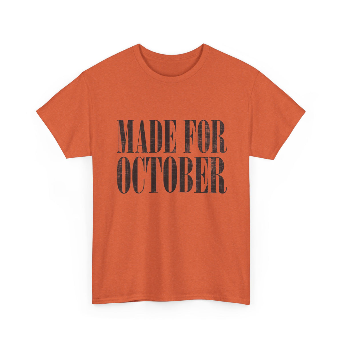 Made For October Unisex Heavy Cotton Tee
