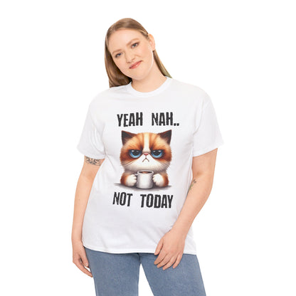 Yeah Nah Not Today Cat Unisex Heavy Cotton Tee