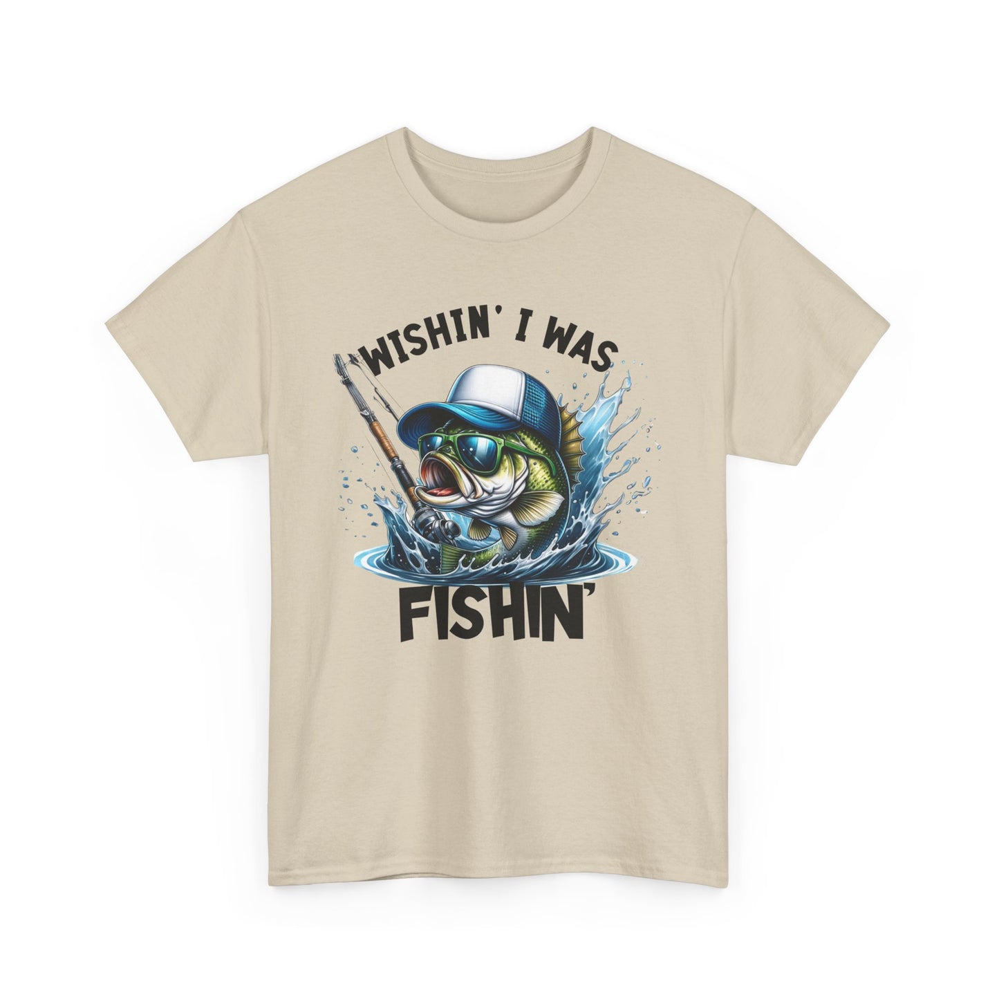 Wishin I was Fishin Unisex Heavy Cotton Tee
