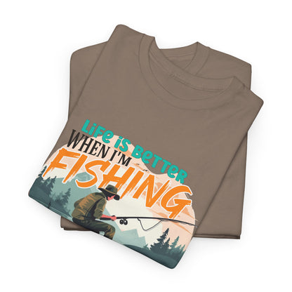 Life is Better Fishing T-Shirt - Unisex Heavy Cotton Tee for Fishing Lovers