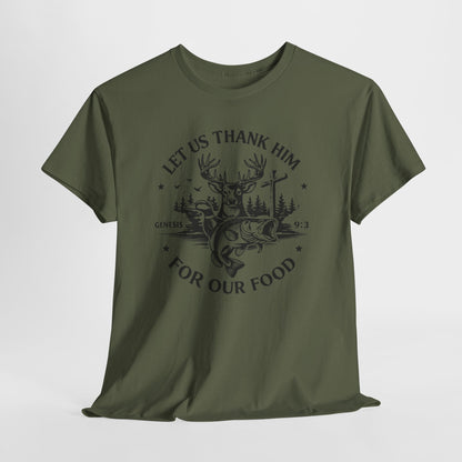 Hunting Faith T-Shirt — "Let Us Thank Him For Our Food" Outdoor Deer Graphic Tee