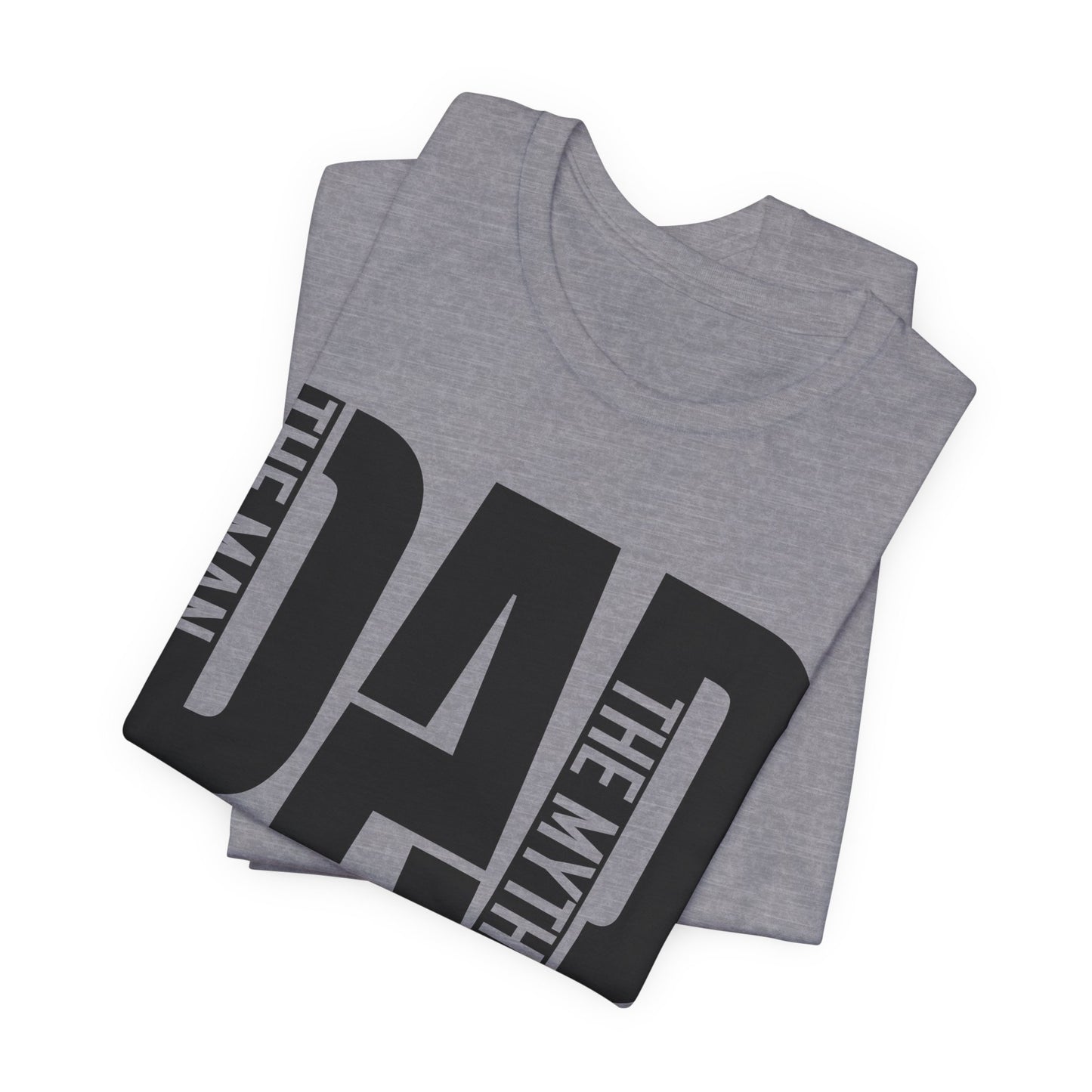 The Man The Myth The Legend Dad Unisex Short Sleeve Tee - Perfect Father's Day Gift